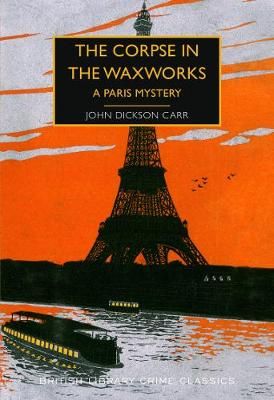 Picture of The Corpse in the Waxworks: A Paris Mystery