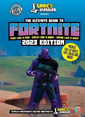 Picture of Fortnite Ultimate Guide by GamesWarrior 2023 Edition