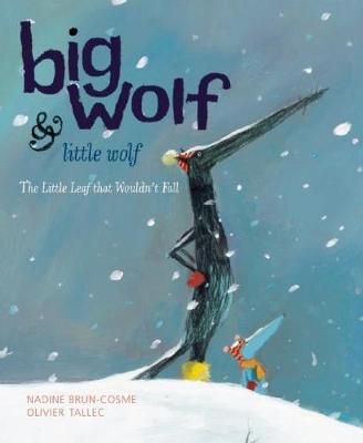 Picture of Big Wolf and Little Wolf: The Little Leaf That Wouldn't Fall