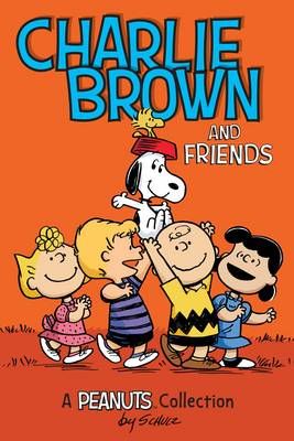 Picture of Charlie Brown and Friends: A PEANUTS Collection