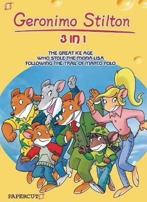 Picture of Geronimo Stilton 3-in-1 Vol. 2: Following The Trail of Marco Polo, The Great Ice Age, and Who Stole the Mona Lisa