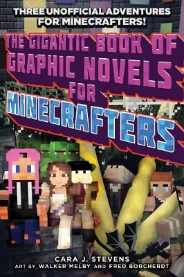 Picture of The Gigantic Book of Graphic Novels for Minecrafters: Three Unofficial Adventures