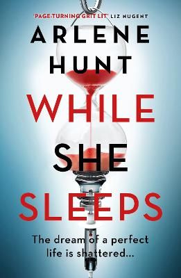 Picture of While She Sleeps: The page-turning new thriller from Ireland's queen of grit-lit