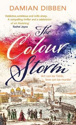 Picture of The Colour Storm: The compelling and spellbinding story of art and betrayal in Renaissance Venice