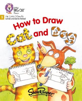 Picture of Big Cat Phonics for Little Wandle Letters and Sounds Revised - How to Draw Cat and Dog: Phase 5 Set 3