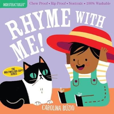Picture of Indestructibles: Rhyme with Me!: Chew Proof * Rip Proof * Nontoxic * 100% Washable (Book for Babies, Newborn Books, Safe to Chew)