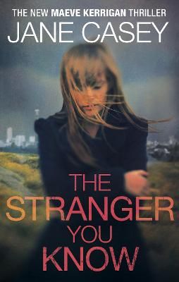 Picture of The Stranger You Know: (Maeve Kerrigan 4)