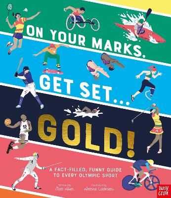 Picture of On Your Marks, Get Set, Gold!: A Funny and Fact-Filled Guide to Every Olympic Sport