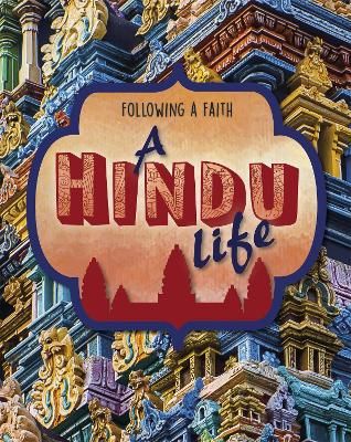 Picture of Following a Faith: A Hindu Life
