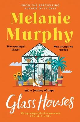 Picture of Glass Houses: the moving and uplifting new novel from the bestselling author of If Only