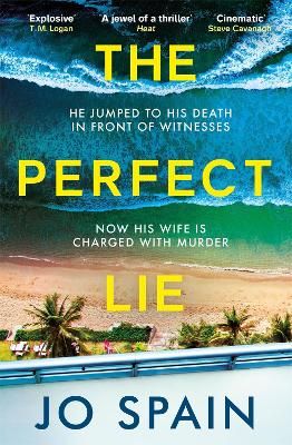 Picture of The Perfect Lie: The addictive and unmissable heart-pounding thriller
