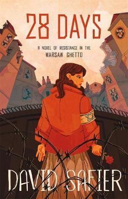 Picture of 28 Days: A Novel of Resistance in the Warsaw Ghetto