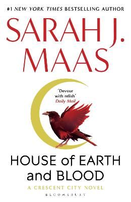Picture of House of Earth and Blood: The epic new fantasy series from multi-million and #1 New York Times bestselling author Sarah J. Maas