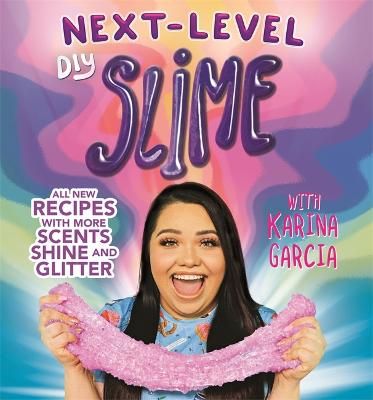 Picture of Karina Garcia's Next-Level DIY Slime