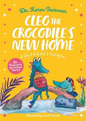 Picture of Cleo the Crocodile's New Home: A Story to Help Kids After Trauma