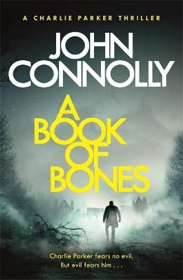Picture of A Book of Bones: A Charlie Parker Thriller: 17.  From the No. 1 Bestselling Author of THE WOMAN IN THE WOODS