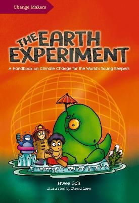 Picture of The Earth Experiment: A Handbook on Climate Change for the World's Young Keepers
