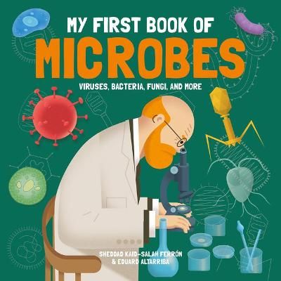Picture of My First Book of Microbes: Viruses, Bacteria, Fungi and More