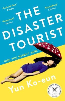 Picture of The Disaster Tourist: Winner of the CWA Crime Fiction in Translation Dagger 2021