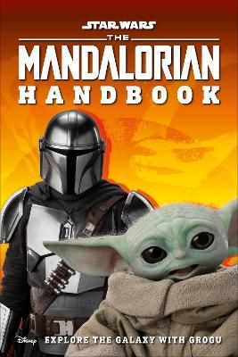 Picture of Star Wars The Mandalorian Handbook: Explore the Galaxy with Grogu