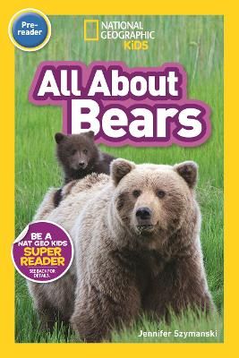 Picture of All About Bears (Pre-reader): National Geographic Readers