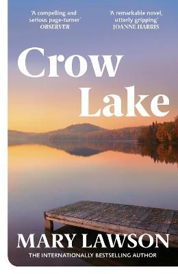 Picture of Crow Lake: FROM THE BOOKER PRIZE LONGLISTED AUTHOR OF A TOWN CALLED SOLACE