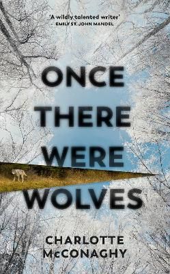 Picture of Once There Were Wolves: The instant NEW YORK TIMES bestseller