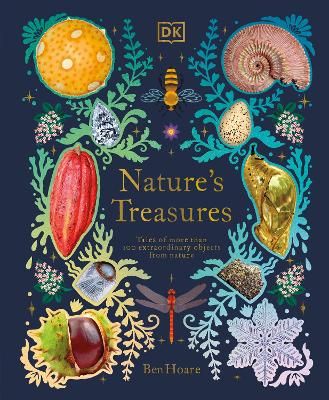 Picture of Nature's Treasures: Tales Of More Than 100 Extraordinary Objects From Nature