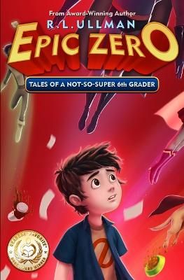 Picture of Epic Zero: Tales of a Not-So-Super 6th Grader