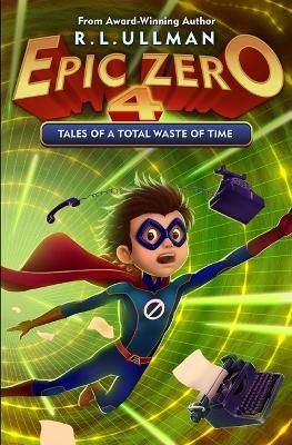 Picture of Epic Zero 4: Tales of a Total Waste of Time