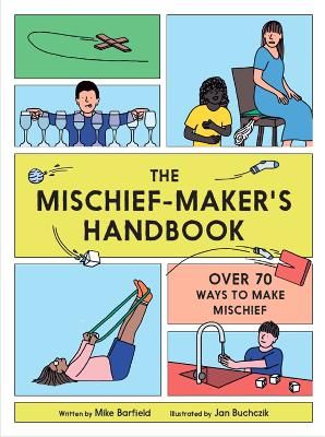 Picture of The Mischief Maker's Handbook