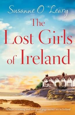 Picture of The Lost Girls of Ireland: A heart-warming and feel-good page-turner set in Ireland
