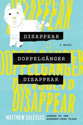 Picture of Disappear Doppelganger Disappear: A Novel
