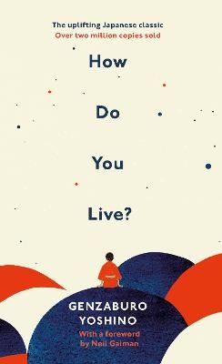 Picture of How Do You Live?: The uplifting Japanese classic that has enchanted millions