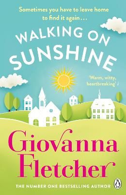 Picture of Walking on Sunshine: The heartwarming and uplifting Sunday Times bestseller