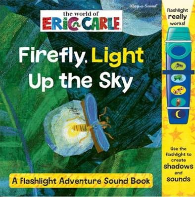 Picture of Firefly, Light Up the Sky: The World of Eric Carle