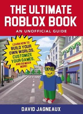 Picture of The Ultimate Roblox Book: An Unofficial Guide: Learn How to Build Your Own Worlds, Customize Your Games, and So Much More!