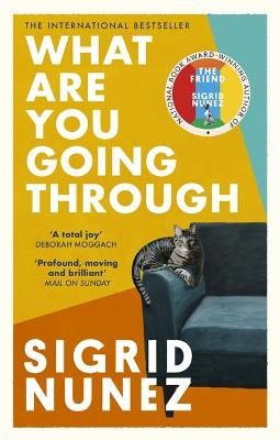 Picture of What Are You Going Through: 'A total joy - and laugh-out-loud funny' DEBORAH MOGGACH