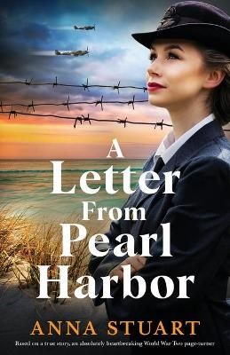 Picture of A Letter from Pearl Harbor: Based on a true story, an absolutely heartbreaking World War Two page-turner