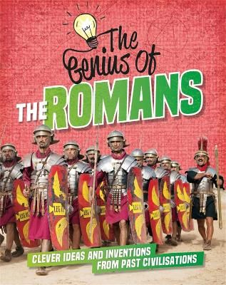 Picture of The Genius of: The Romans: Clever Ideas and Inventions from Past Civilisations