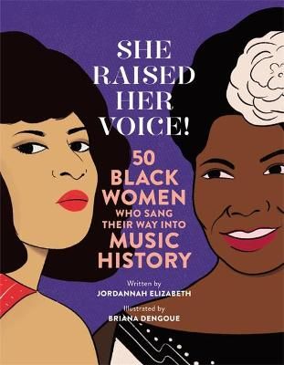 Picture of She Raised Her Voice!: 50 Black Women Who Sang Their Way Into Music History