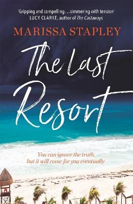 Picture of The Last Resort: a gripping novel of lies, secrets and trouble in paradise