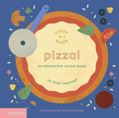 Picture of Pizza!: An Interactive Recipe Book