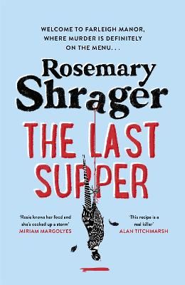Picture of The Last Supper: The irresistible debut novel where cosy crime and cookery collide!