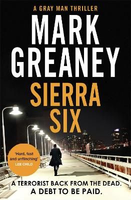 Picture of Sierra Six: The action-packed new Gray Man novel - soon to be a major Netflix film