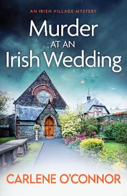 Picture of Murder at an Irish Wedding: An unputdownable cosy village mystery
