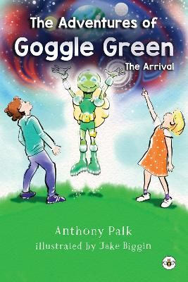 Picture of The Adventures of Goggle Green - The Arrival