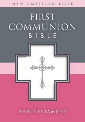 Picture of NAB, First Communion Bible: New Testament, Leathersoft, White: NAB New Testament
