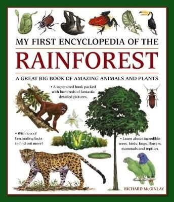 IES . My First Encyclopedia of the Rainforest: A Great Big Book of Amazing  Animals and Plants
