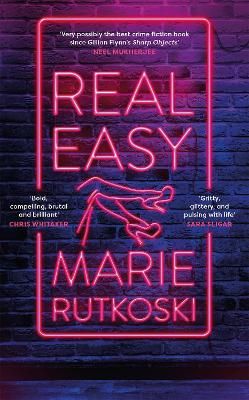 Picture of Real Easy: a bold, mesmerising and unflinching thriller featuring three unforgettable women